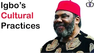 Major Cultural Practices of the Igbo People of Nigeria