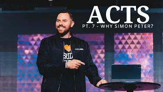 The Book Of Acts | Pt. 7 - Why Simon Peter? | Pastor Jackson Lahmeyer