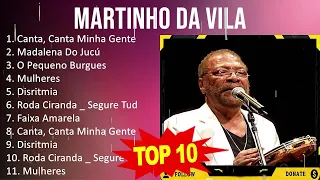 Martinho DaVila 2024 - 10 Maiores Sucessos - Canta, Canta Minha Gente, Mulheres, Roda Ciranda