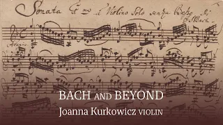 Bach and Beyond - Recital