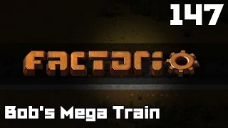 Let's Play Factorio Bob's Mega Train Part 147