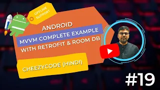 Android MVVM Example With Room & Retrofit in Hindi | CheezyCode - #19