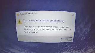 Your computer is low on memory (Quick FIX)