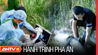 Hành trình phá án mới nhất ngày 12/8/2023 | ANTV