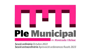 🔴Directe. Ple extraordinari d'ordenances fiscals i Ple ordinari d'octubre de 2022. Montcada i Reixac