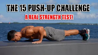 The 15 Push-Up Challenge (Real strength test!)