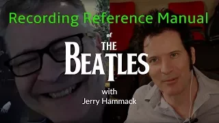 The Beatles Recording Reference Manual with Jerry Hammack - Warren Huart: Produce Like A Pro