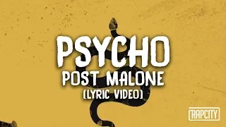 Post Malone - Psycho ft. Ty Dolla $ign (Lyric Video)