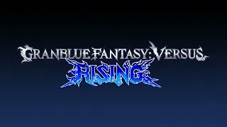 Granblue Fantasy Versus: Rising - Main Theme