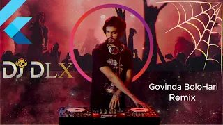 GOVIND BOLO HARI GOPAL BOLO (REMIX)- DJ DLX - A Bhajan