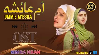 Umme Ayesha _ Full OST _ Shani Arshad _ FT. Nimra Khan_ Omer Shahzad _ Har Pal Geo #Kingzon