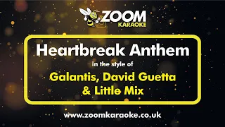 Galantis, David Guetta & Little Mix - Heartbreak Anthem - Karaoke Version from Zoom Karaoke