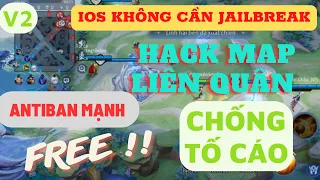 Hack Map Liên Quân Antiban Cực Cao, Chống Tố Cáo Mạnh cho IOS No Jailbreak | Dz LQ