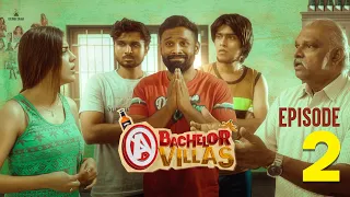 Eruma Saani | "A" Bachelor Villas | EP - 2 | 2023 Tamil Comedy Web Series |