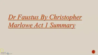 Dr. Faustus||Christopher Marlowe||Act 1||Summary and Analysis|| Explanation||Exploring Literature||