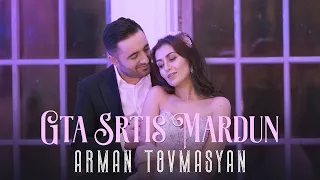 Arman Tovmasyan - Gta Srtis Mardun