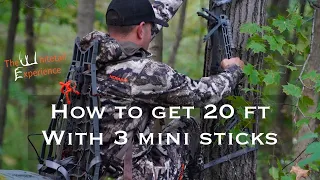 How to get Max Height with 3 mini sticks #saddlehunting