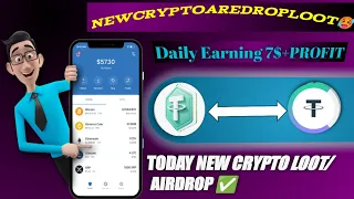 Daily earning 7$🤑| New Crypto Loot Today | New Crypto Loot Offer | Instant crypto loot |#crYptoYaS