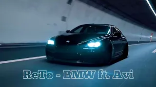 ReTo - BMW ft. Avi (Bass Boosted)