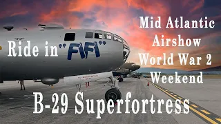 Mid-Atlantic Air Show 2023 - My Ride on FiFi, The B-29 Superfortress