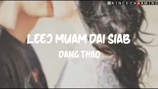 Leej Muam Dai Siab Karaoke | Dang Thao ft. J~vang