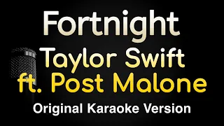 Fortnight - Taylor Swift ft. Post Malone (Karaoke Songs With Lyrics - Original Key)