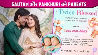 Gautam Rode Aur Pankhuri Awasthy Ke Ghar Aayi Double Khushiyan, Bane Twins Baccho Ke Parents