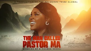 The Man Called Pastor Ma - Memoirs of a Yielded Vessel