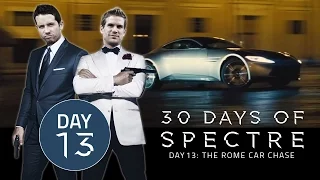 30 Days of SPECTRE #013: The Rome Car Chase | James Bond Radio