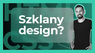 Jak zrobić stronę internetową w szklanym stylu? Tutorial HTML i CSS krok po kroku!