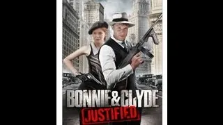 Bonnie & Clyde: Justified - (Official Trailer)