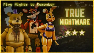 Five Nights to Remember || True Nightmare (No Commentary) || DiceGames