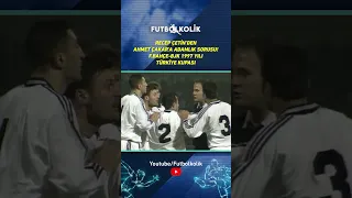Recep Çetin’den Ahmet Çakar’a Adamlık Sorusu! F.Bahçe/BJK 1997 Türkiye Kupası #shorts