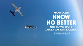 Major Lazer - Know No Better (feat. Travis Scott, Camila Cabello & Quavo) (Official Lyric Video)