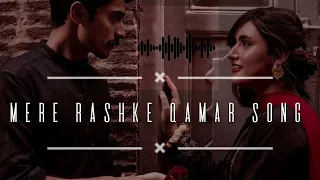 Mere Rashke Qamar [Slowed - Reverb] song by Nusrat Fateh Ali Khan