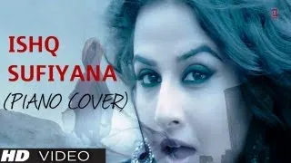 Ishq Sufiyana - Piano Cover Gurbani Bhatia - Magical Fingers