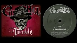 Cypress Hill - Intro & Trouble (Explicit LP Version)[Lyrics]
