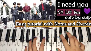 BTS - I Need U | Easy Piano Tutorial With Notations and Chords Step by step | 방탄 소년단 피아노 튜토리얼