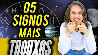 OS 5 SIGNOS MAIS TROUXAS DA ASTROLOGIA