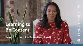 Learning to Be Content | Ecclesiastes 4:4–8 | Our Daily Bread Video Devotional