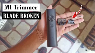 MI Trimmer Blade Broken | mi trimmer blade replacement | mi trimmer 1c