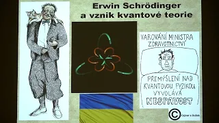 Filip Grygar: Erwin Schrödinger a vznik kvantové teorie (MFF-PMF 10.11.2022)