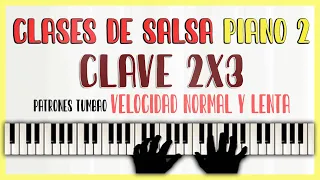 🎹CLASES DE PIANO SALSA 2🎹 PATRONES DE SALSA EN CLAVE 2X3 🎵VELOCIDAD NORMAL Y LENTA🎵[PDF GRATIS]