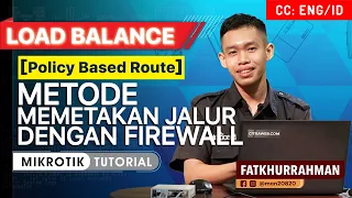 Policy Based Route with Firewall - MIKROTIK TUTORIAL [ENG SUB]