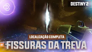 LOCALIZAÇÃO COMPLETA DE TODAS AS FISSURAS DA TREVA || Destiny 2 - A Bruxa-Rainha