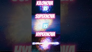 How Stars Die - Kilonovas Vs Supernova vs Hypernova #shorts #space #astronomy