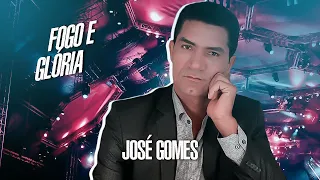 José Gomes - Fogo e Glória - (Clipe Oficial)