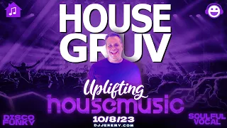 HOUSE GRUV Sundays 10/8/23 - Disco Funky - Groovy - Classic Uplifting House Music - NO MIC