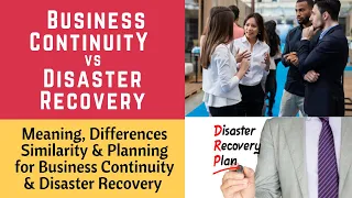 Difference Between Business Continuity and Disaster Recovery (Business Continutiy, Disaster Recovery