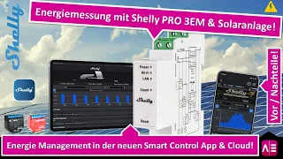 Shelly Energie Management mit Solaranlage [PRO 3EM] in der Smart Control App / Energieverbrauch!